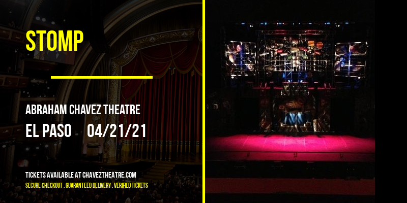 Stomp at Abraham Chavez Theatre tickets Stomp at Abraham Chavez Theatre