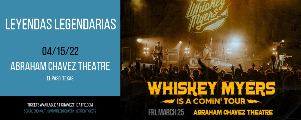 Leyendas Legendarias at Abraham Chavez Theatre tickets Leyendas Legendarias at Abraham Chavez Theatre