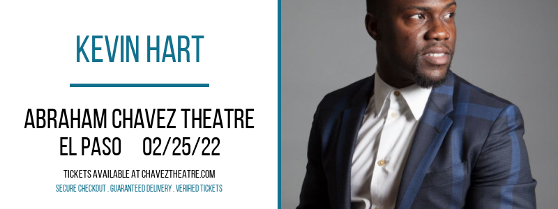 Kevin Hart at Abraham Chavez Theatre tickets Kevin Hart at Abraham Chavez Theatre