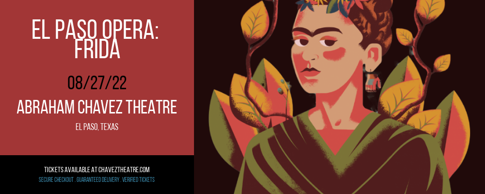 El Paso Opera: Frida at Abraham Chavez Theatre