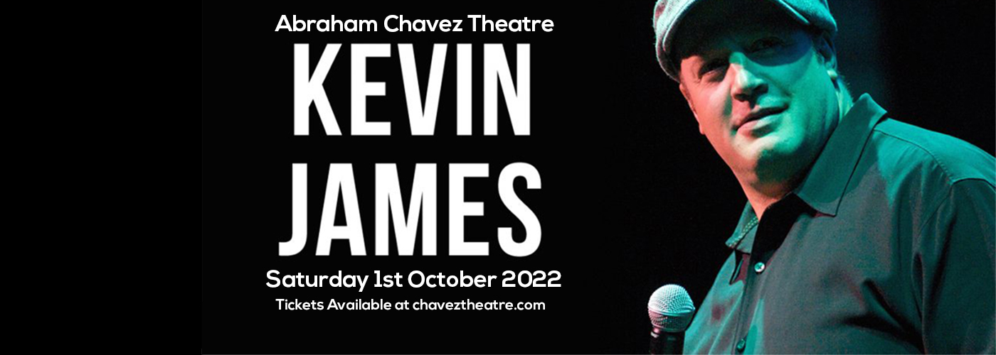 Kevin James at Abraham Chavez Theatre tickets Kevin James at Abraham Chavez Theatre