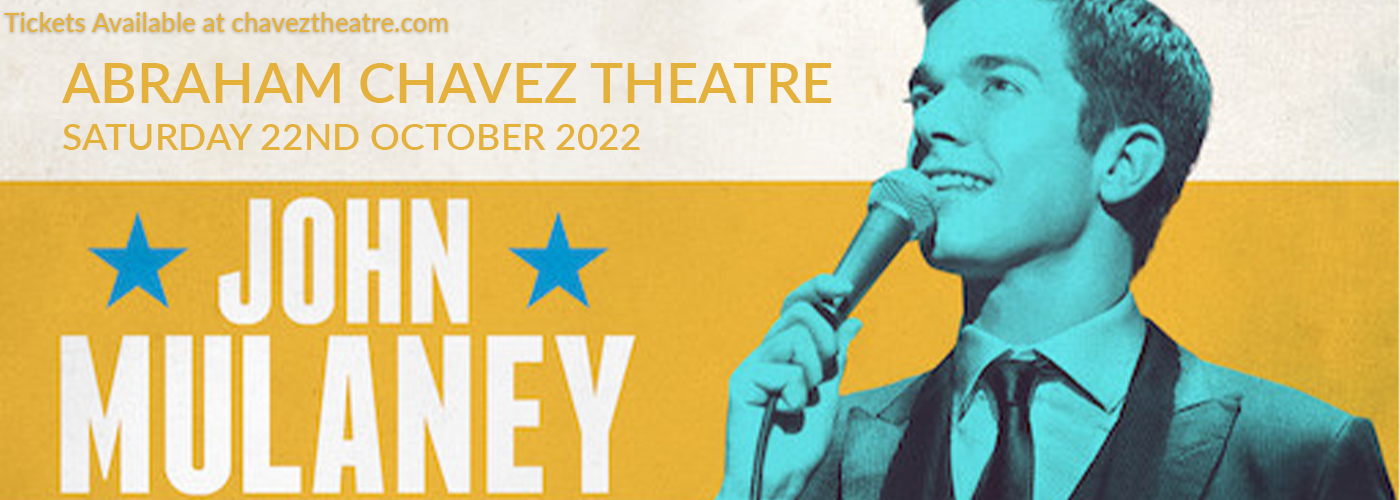 John Mulaney at Abraham Chavez Theatre tickets John Mulaney at Abraham Chavez Theatre