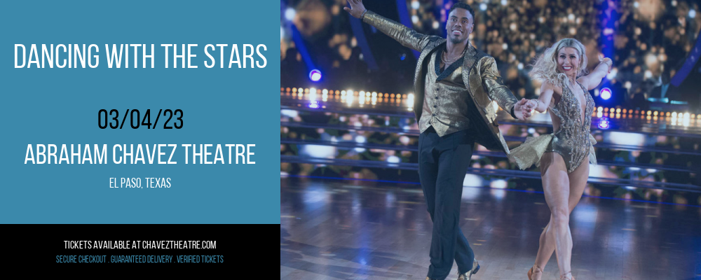 Dancing With The Stars at Abraham Chavez Theatre tickets Dancing With The Stars at Abraham Chavez Theatre