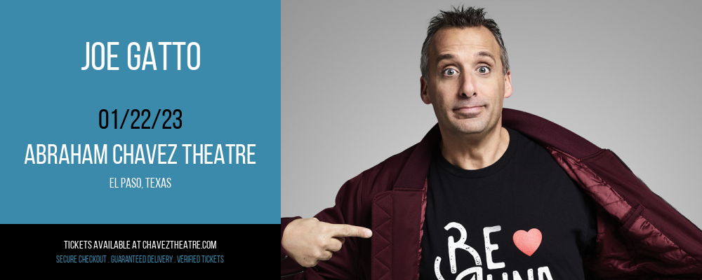 Joe Gatto at Abraham Chavez Theatre tickets Joe Gatto at Abraham Chavez Theatre