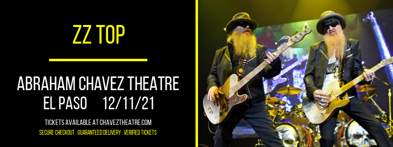 ZZ Top at Abraham Chavez Theatre tickets ZZ Top at Abraham Chavez Theatre