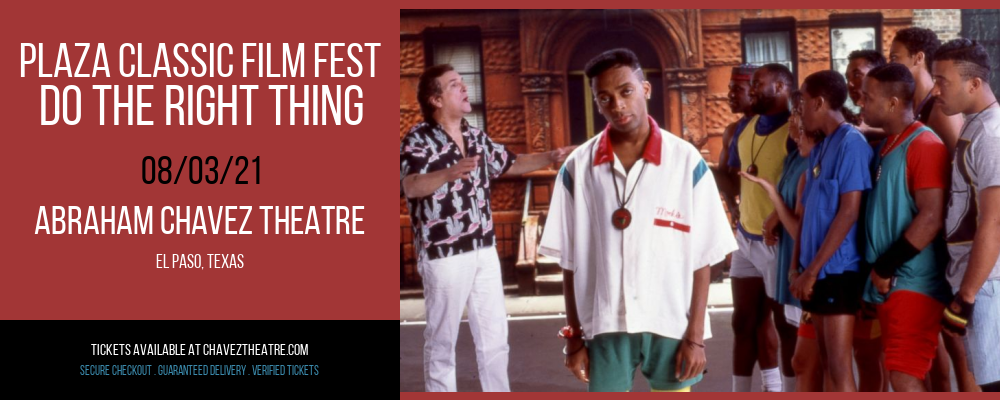 Plaza Classic Film Fest - Do the Right Thing at Abraham Chavez Theatre