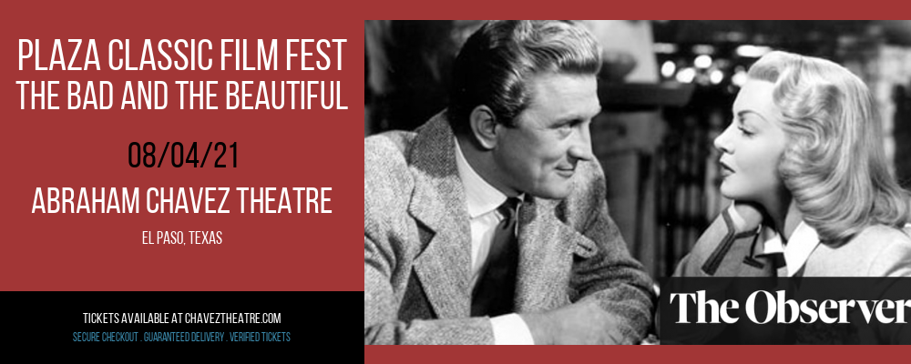 Plaza Classic Film Fest - The Bad and the Beautiful at Abraham Chavez Theatre tickets Plaza Classic Film Fest - The Bad and the Beautiful at Abraham Chavez Theatre