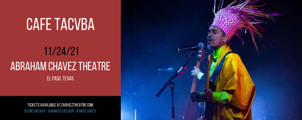 Cafe Tacvba at Abraham Chavez Theatre tickets Cafe Tacvba at Abraham Chavez Theatre
