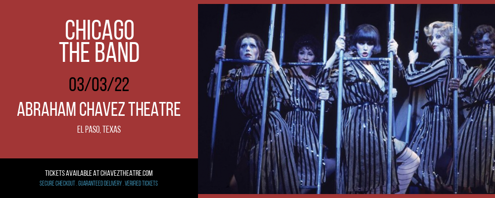 Chicago - The Band at Abraham Chavez Theatre tickets Chicago - The Band at Abraham Chavez Theatre