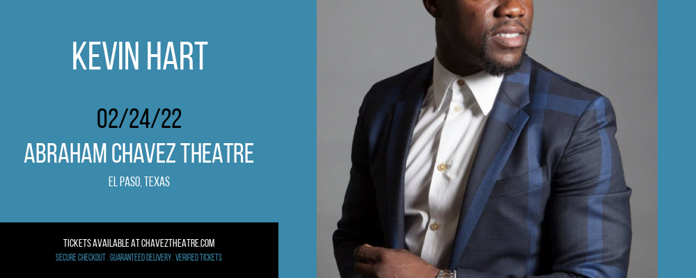 Kevin Hart at Abraham Chavez Theatre tickets Kevin Hart at Abraham Chavez Theatre