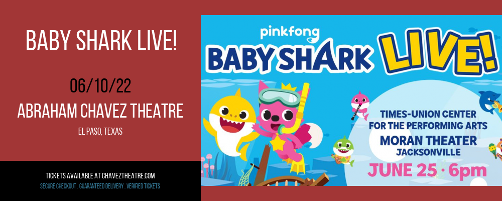 Baby Shark Live! at Abraham Chavez Theatre