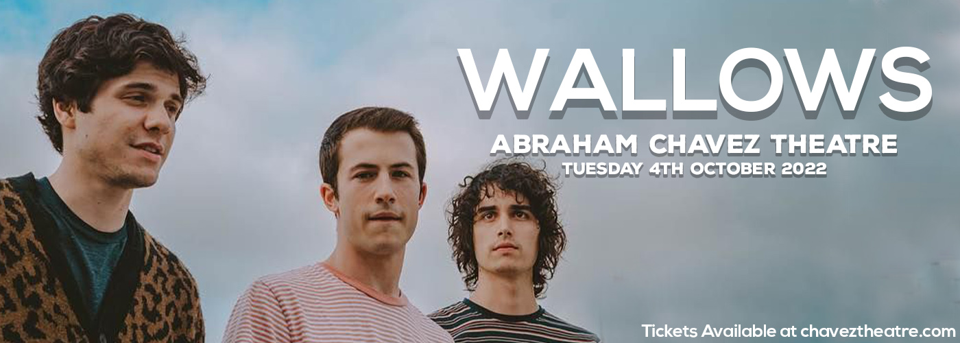 Wallows at Abraham Chavez Theatre tickets Wallows at Abraham Chavez Theatre