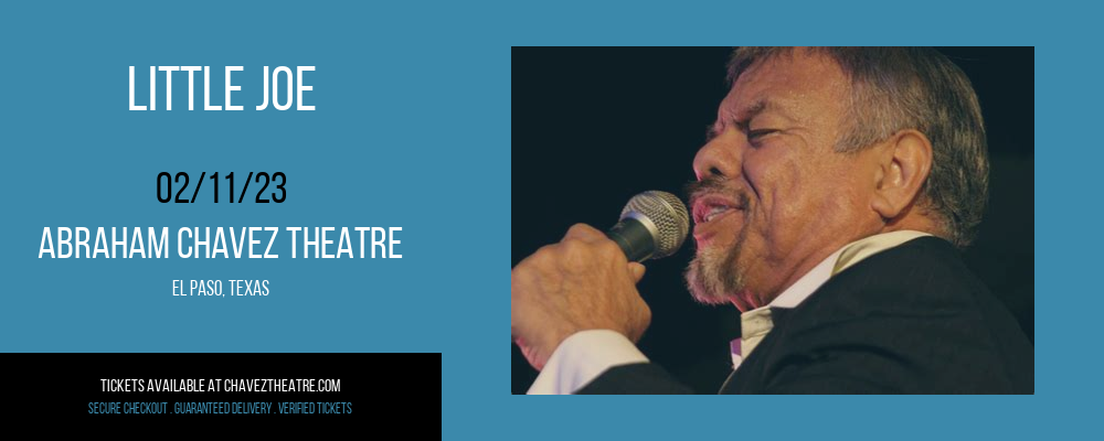 Little Joe at Abraham Chavez Theatre tickets Little Joe at Abraham Chavez Theatre