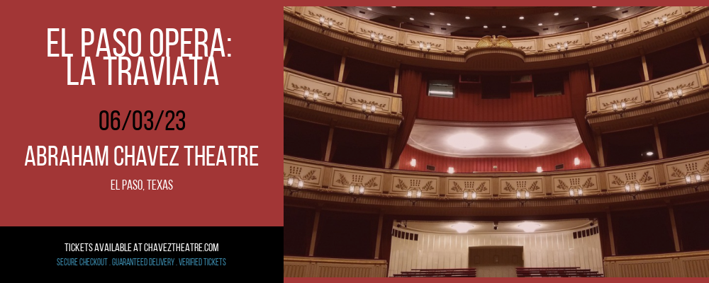 El Paso Opera: La Traviata at Abraham Chavez Theatre tickets El Paso Opera: La Traviata at Abraham Chavez Theatre