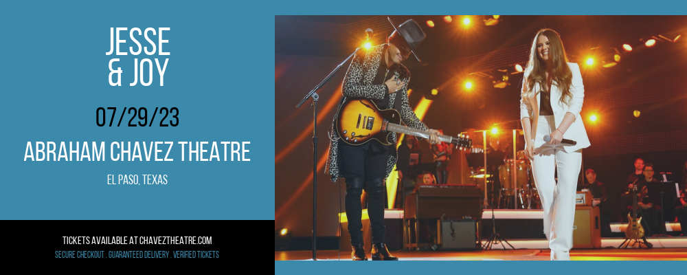 Jesse & Joy at Abraham Chavez Theatre tickets Jesse & Joy at Abraham Chavez Theatre