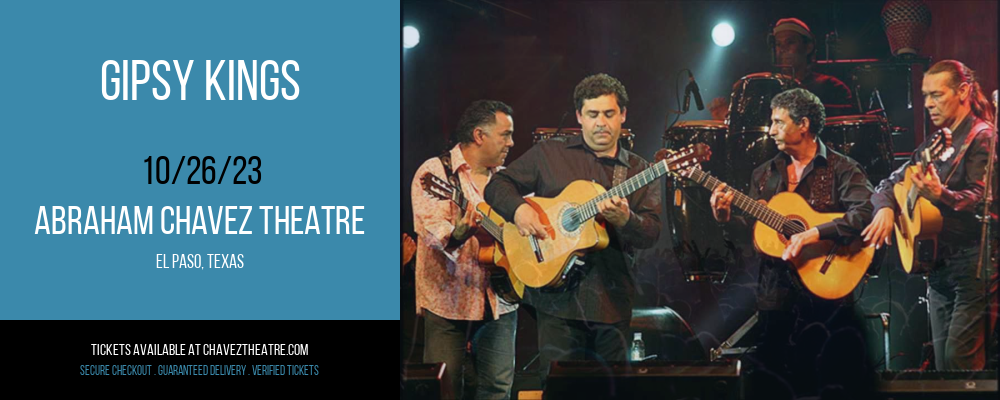 Gipsy Kings at Abraham Chavez Theatre
