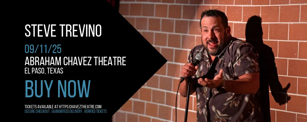 Steve Trevino at Abraham Chavez Theatre