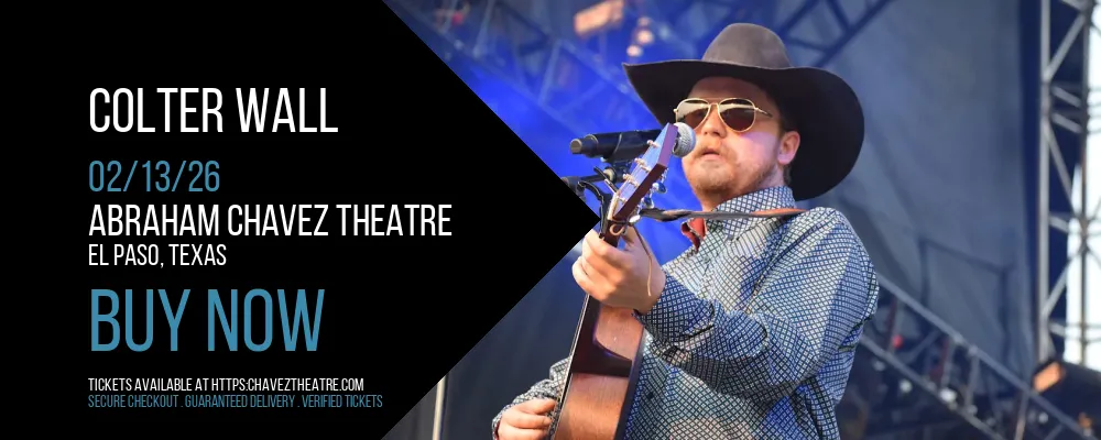 Colter Wall at Abraham Chavez Theatre